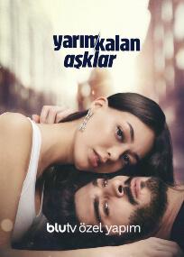 Yarim Kalan Asklar (Amores inconclusos)